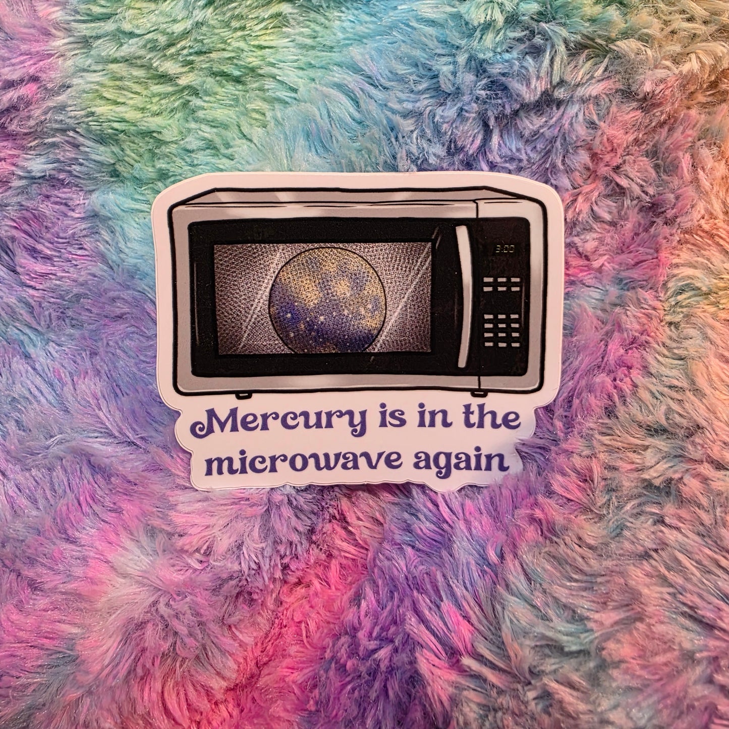 Mercury is in the Microwave Again Sticker