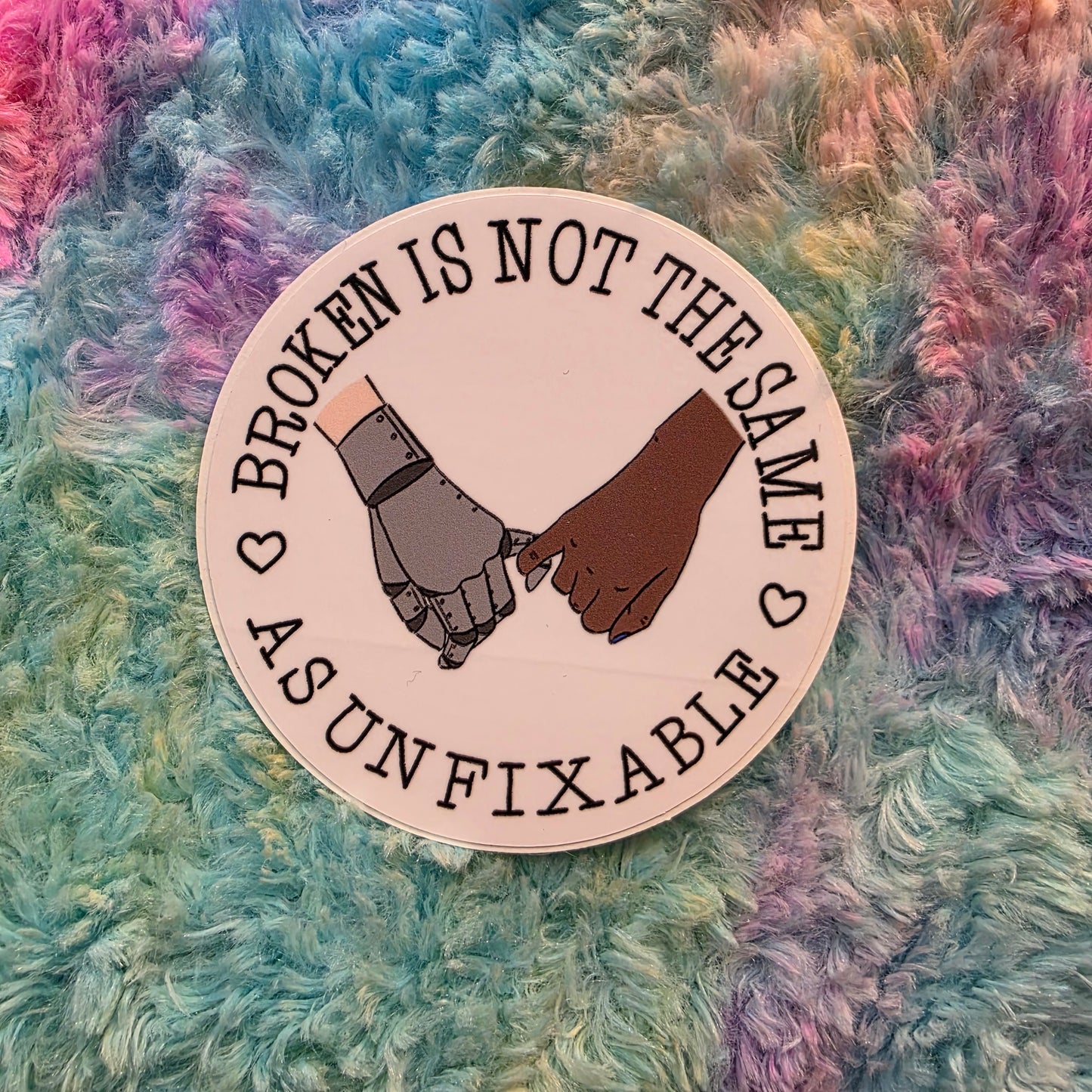 Broken Is Not The Same As Unfixable Sticker
