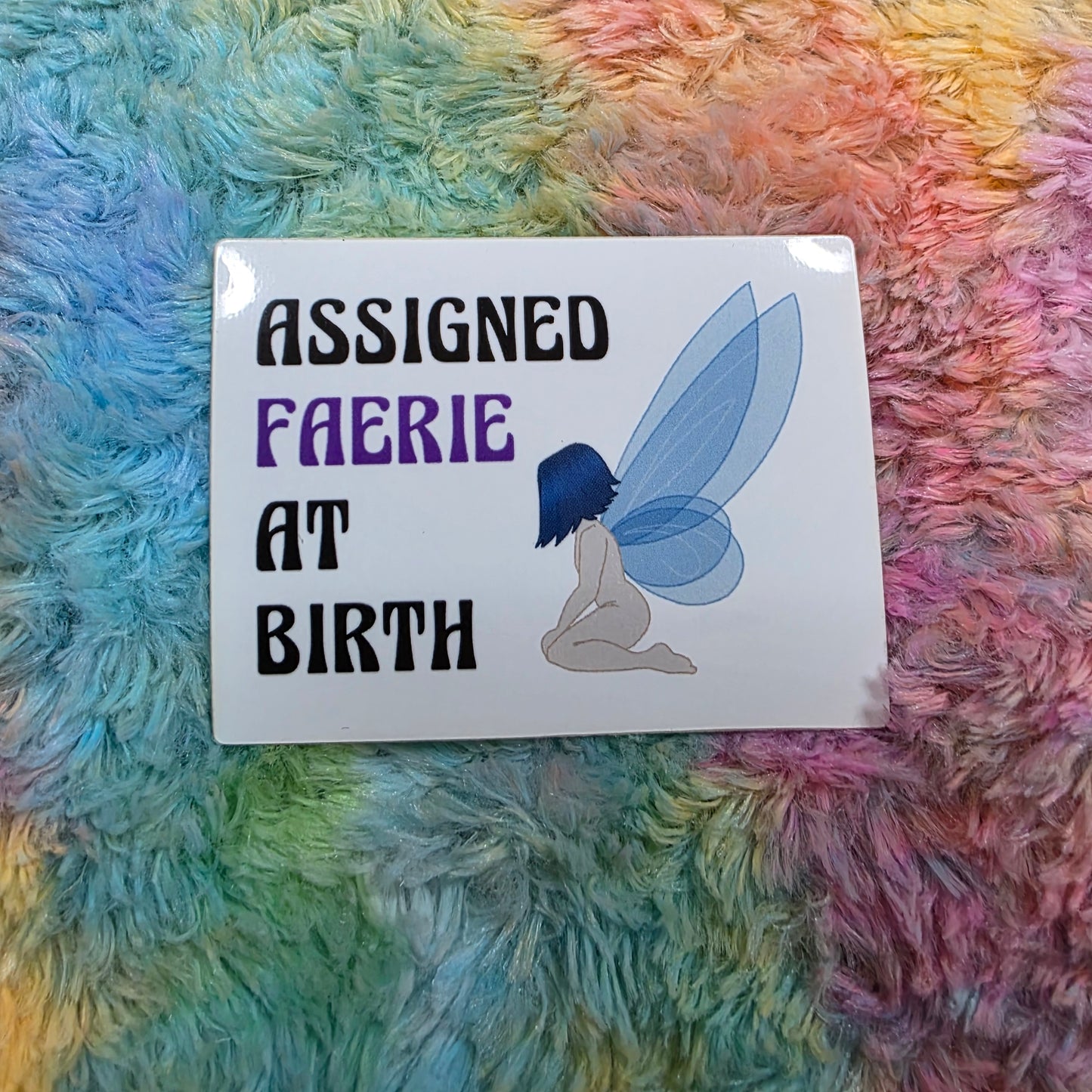 Assigned Faerie at Birth Sticker