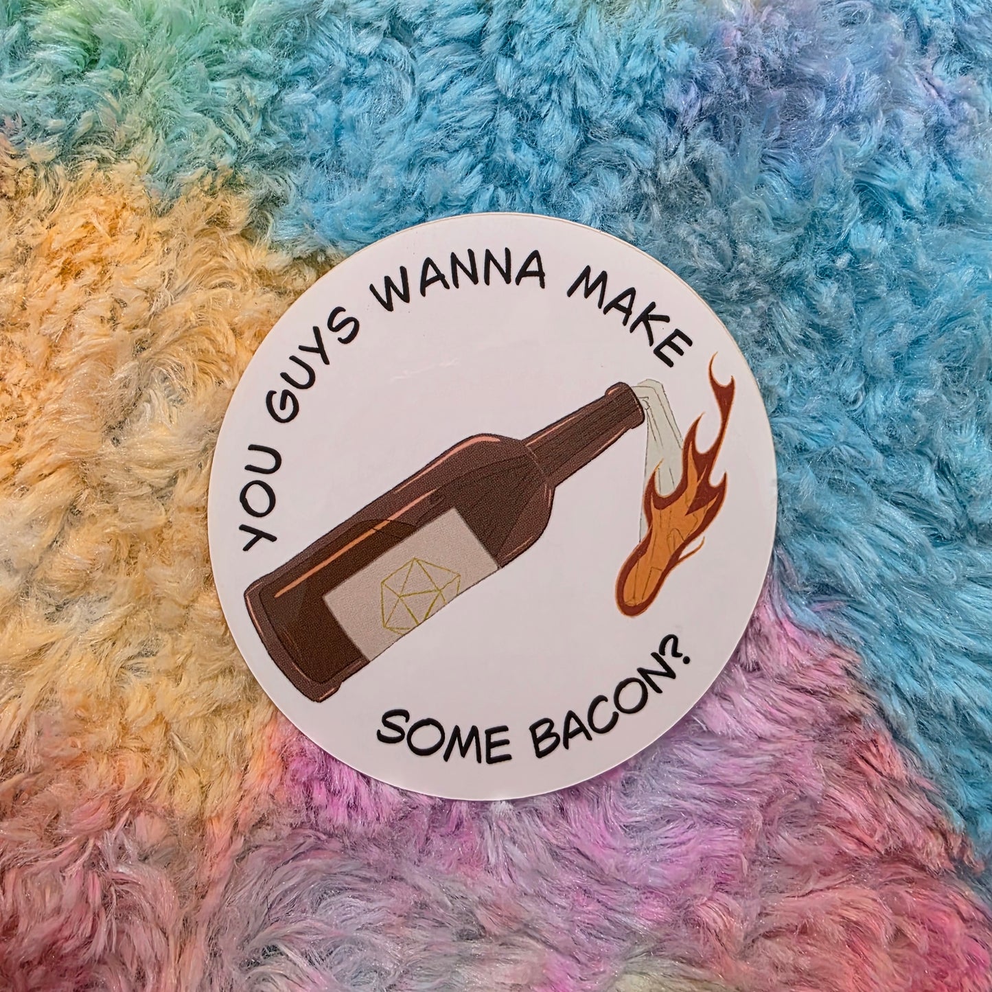 You Guys Wanna Make Some Bacon Sticker